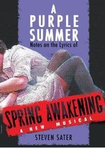 A Purple Summer: Notes on the Lyrics of Spring Awakening Book