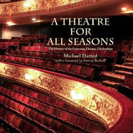 A Theatre for All Seasons: The History of the Everyman Theatre Cheltenham Book