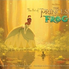 Art of The Princess and the Frog The Book