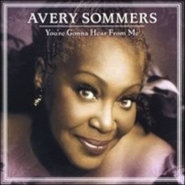 Avery Sommers You`re Gonna Hear From Me CD