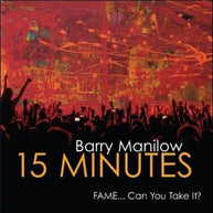 Barry Manilow 15 Minutes CD