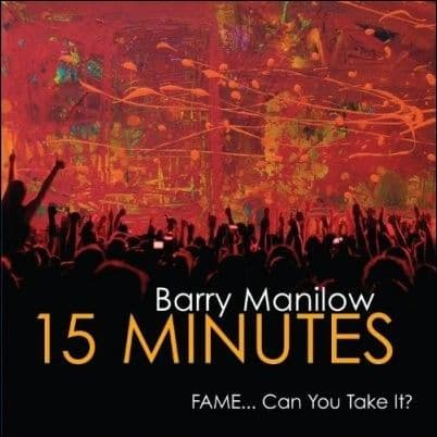 Barry Manilow 15 Minutes CD