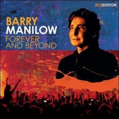 Barry Manilow Forever and Beyond CD