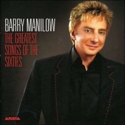 Barry Manilow The Greatest Songs Of The Sixties CD