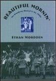 Beautiful Mornin` - The Broadway Musical in the 1940s Book