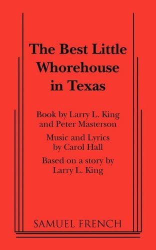 Best Little Whorehouse In Texas The Libretti