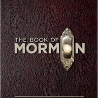 Book of Mormon The: The Complete Book and Lyrics of the Broadway Musical Libretti