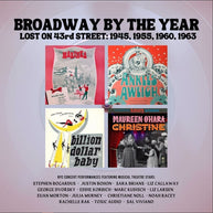 Broadway By The Year Lost On 43rd Street  1945, 1955, 1960,1963