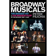 Broadway Musicals: The Biggest Hit and the Biggest Flop of the Season - 1959 toWWWW 2009 Book