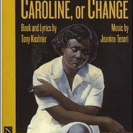Caroline or Change Libretti