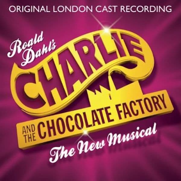 Charlie and the Chocolate Factory The Musical Original London Cast CD