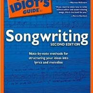 Complete Idiot`s Guide to Songwriting (2nd Edition) Book