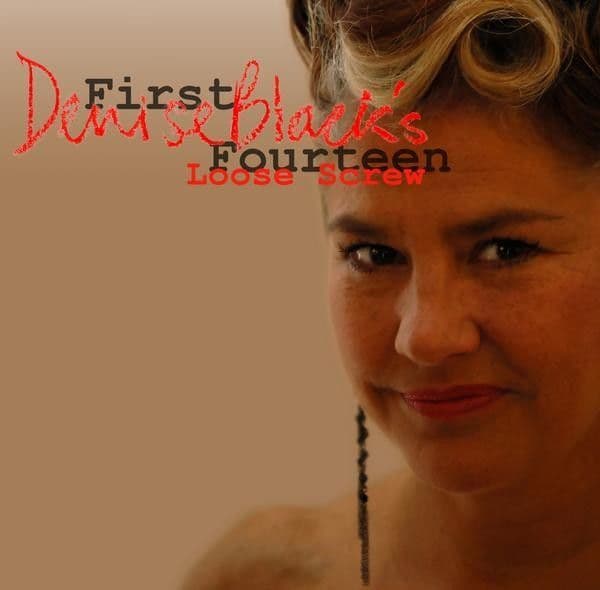 Denise Black  First Fourteen Loose Screw CD