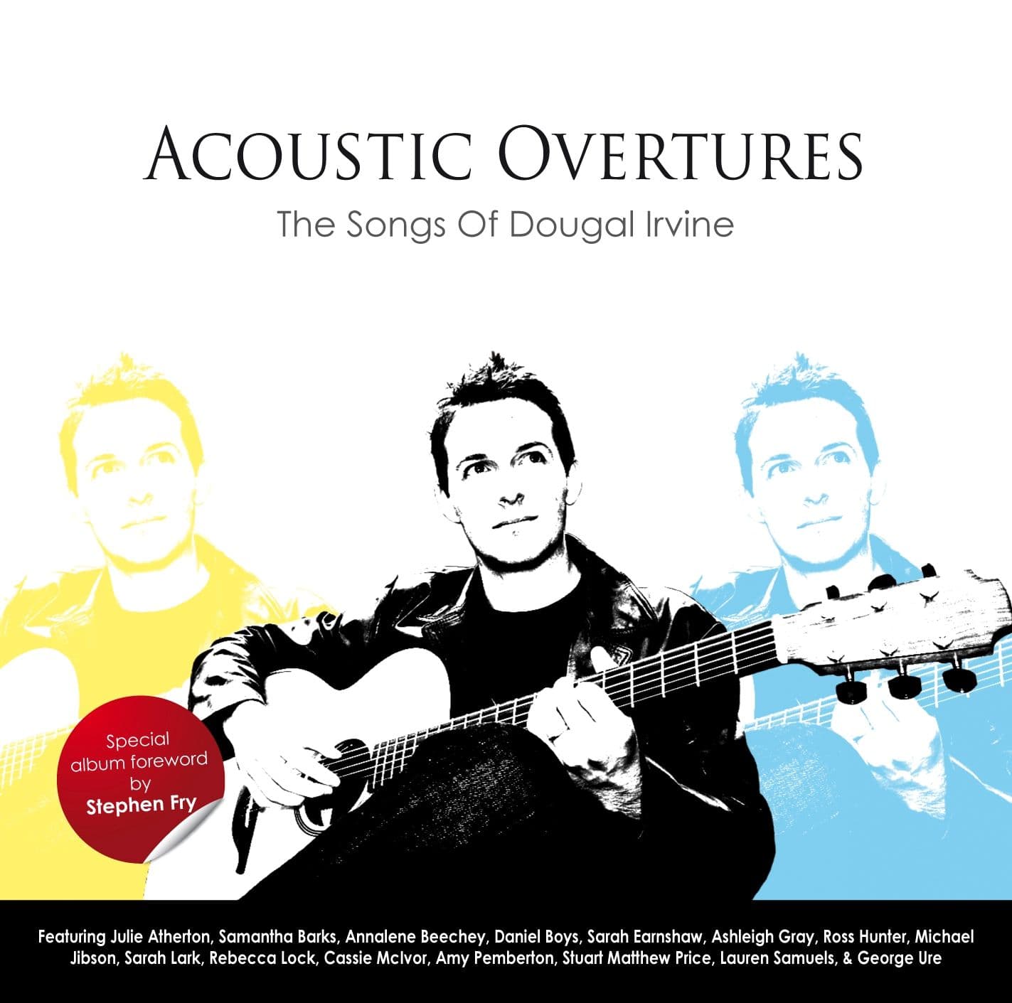 Dougal Irvine Acoustic Overtures - The Songs Of...
