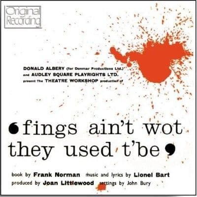 Fings Ain`t Wot They Used T`Be Original London Cast CD