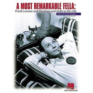 Frank Loesser A Most Remarkable Fella Book