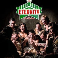 From Here to Eternity The Musical
