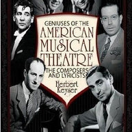 Geniuses of the American Musical Theatre: The composers and Lyricists