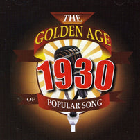 Golden Age Of Popular Song 1930 CD