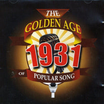 Golden Age Of Popular Song 1931 CD