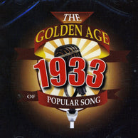Golden Age Of Popular Song 1933 CD