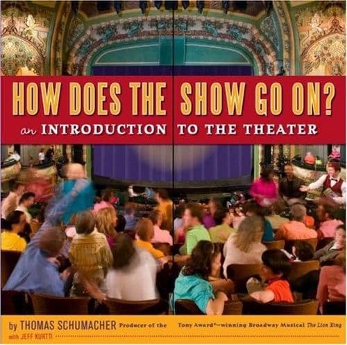How Does the Show Go On?: An Introduction to the Theatre Book