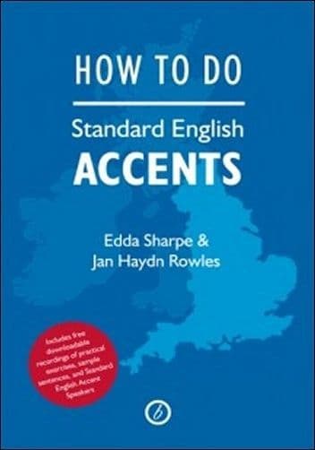 How to Do Standard English Accents Book