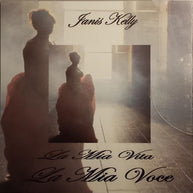 Janis Kelly La Mia Vita La Mia Voce CD