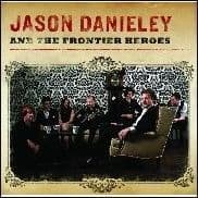 Jason Danieley And The Frontier Heroes CD