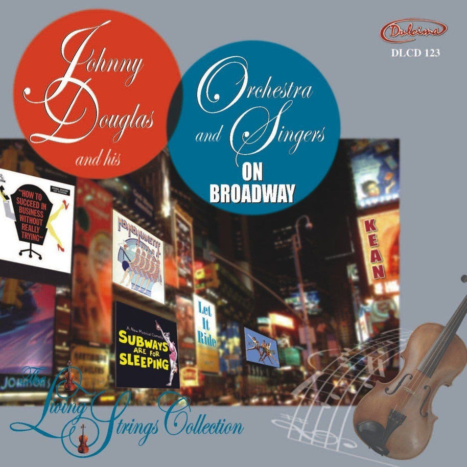 Johnny Douglas The Living Strings Collection On Broadway CD