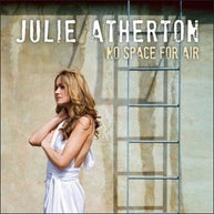 Julie Atherton No Space for Air (Signed Copy) CD