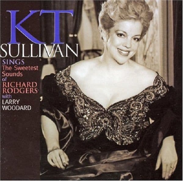KT Sullivan The Sweetest Sounds of Richard Rodgers CD