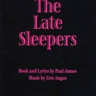 Late Sleepers The Libretti