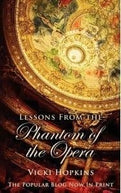 Lessons from the Phantom of the Opera Book