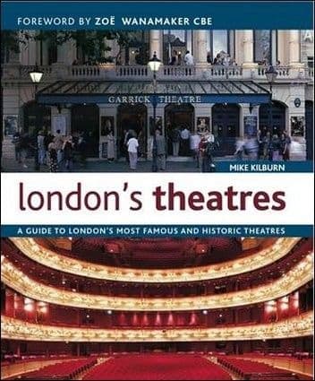 London's Theatres: A Guide to London's Most Famous and Historic Theatres: Book