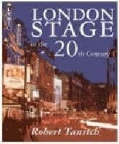 London Stage in the 20th Century Book
