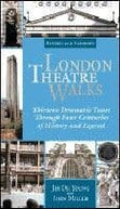 London Theatre Walks - Revised and Expanded Edition Book