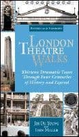 London Theatre Walks - Revised and Expanded Edition Book