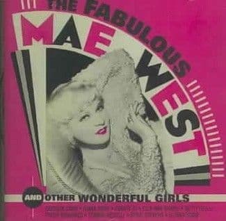 Mae West The Fabulous Mae West and Other Wonderful Girls CD