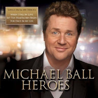 Michael Ball Heroes CD