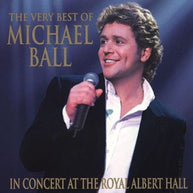 Michael Ball In Concert At The Royal Albert Hall CD