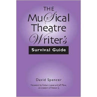 Musical Theatre Writer`s Survival Guide Book