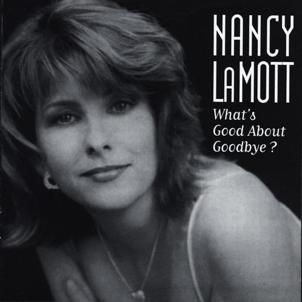 Nancy Lamott What`s Good About Goodbye ? CD
