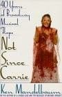 Not Since Carrie Book