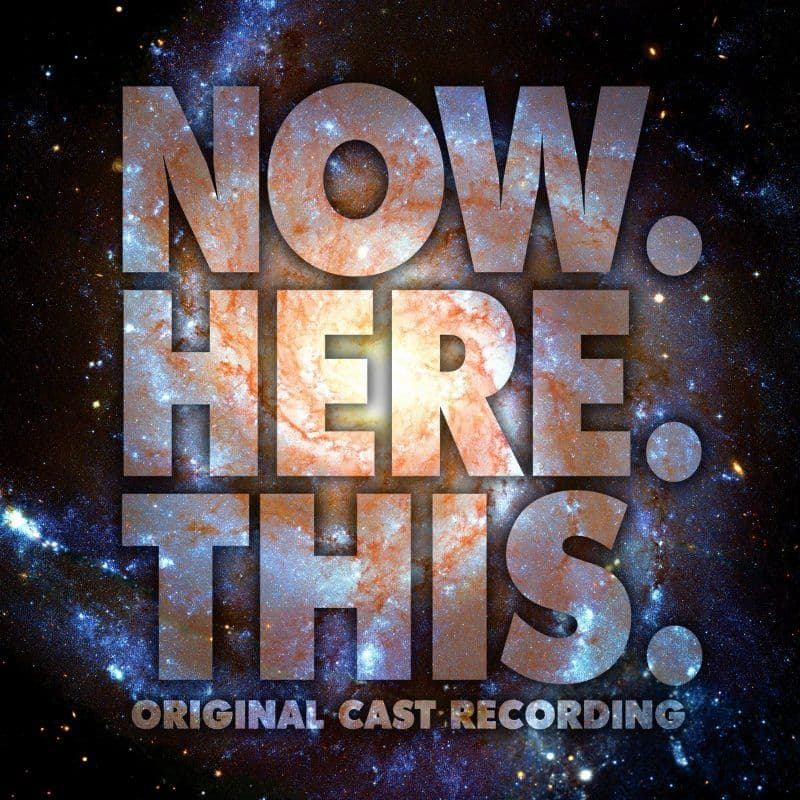 Now. Here This Original Cast Recording