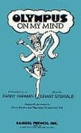 Olympus On My Mind Libretti
