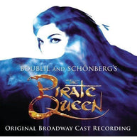Pirate Queen Original Broadway Cast
