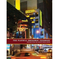 Playbill Broadway Yearbook: JuneWWWW 2010 to MayWWWW 2011 - Seventh Annual Edition Book