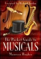 Pocket Guide to Musicals The Book