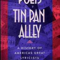 Poets of Tin Pan Alley The: A History of America`s Great Lyricists. Book